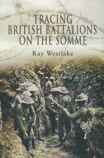 Tracing British Battalions on the Somme, PDF eBook