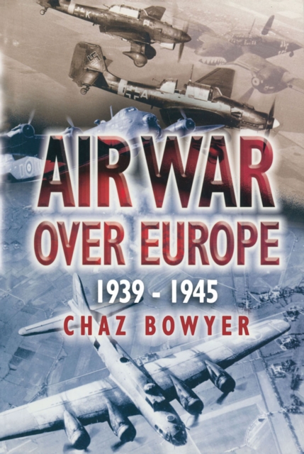 Air War Over Europe, 1939-1945, EPUB eBook