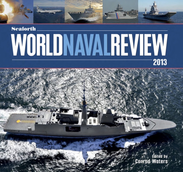 Seaforth World Naval Review 2013, EPUB eBook