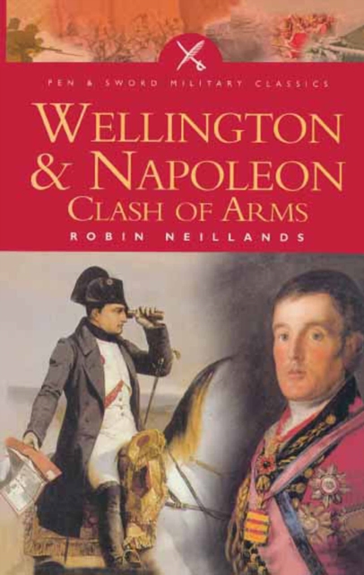 Wellington & Napoleon : Clash of Arms, EPUB eBook