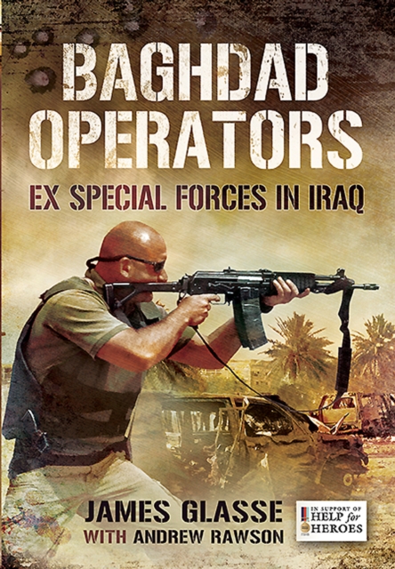 Baghdad Operators : Ex Special Forces in Iraq, PDF eBook