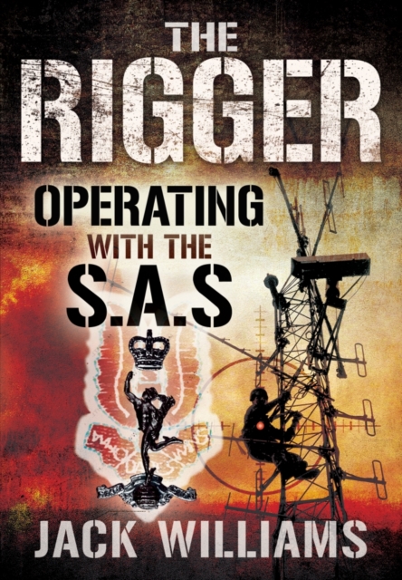 Rigger: Operating with the SAS, Paperback / softback Book