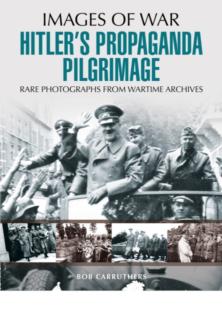 Hitler's Propaganda Pilgrimage, Paperback / softback Book