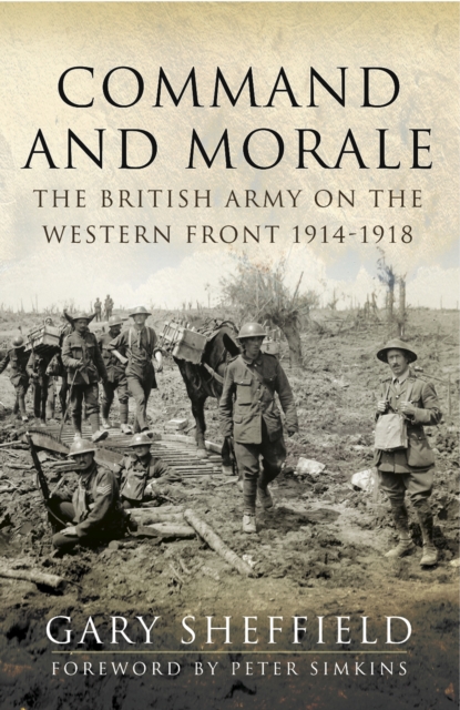 Command and Morale : The British Army on the Western Front 1914-1918, EPUB eBook