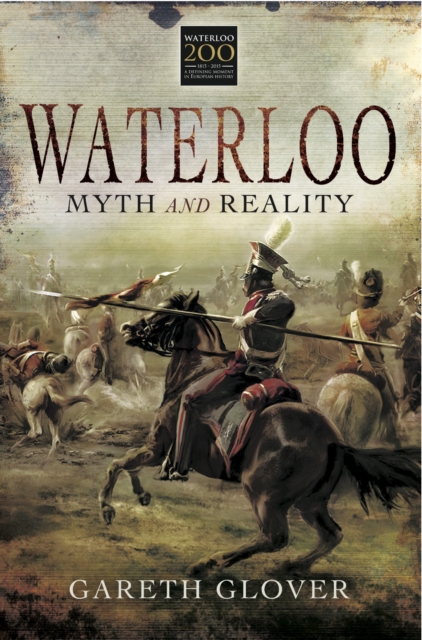 Waterloo: Myth and Reality, PDF eBook