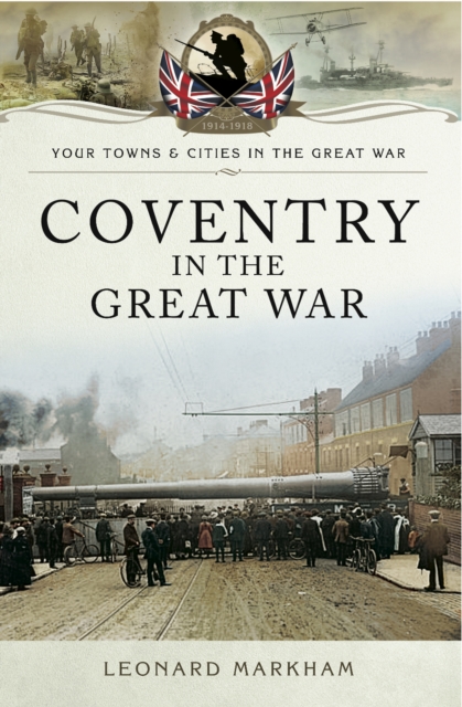 Coventry in the Great War, EPUB eBook