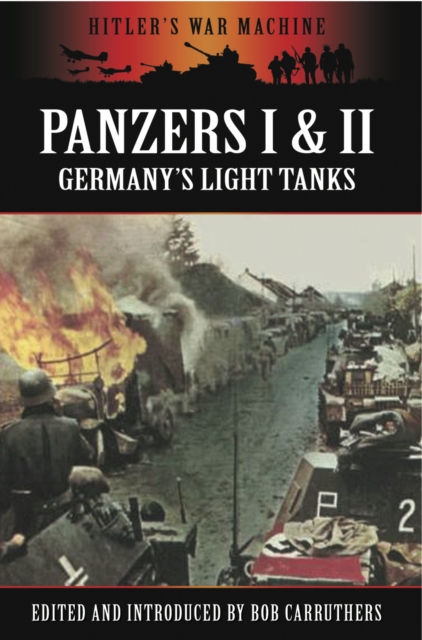 Panzers I & II : Germany's Light Tanks, PDF eBook