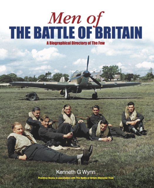 Men of the Battle of Britain : A Biographical Dictionary of the Few, PDF eBook