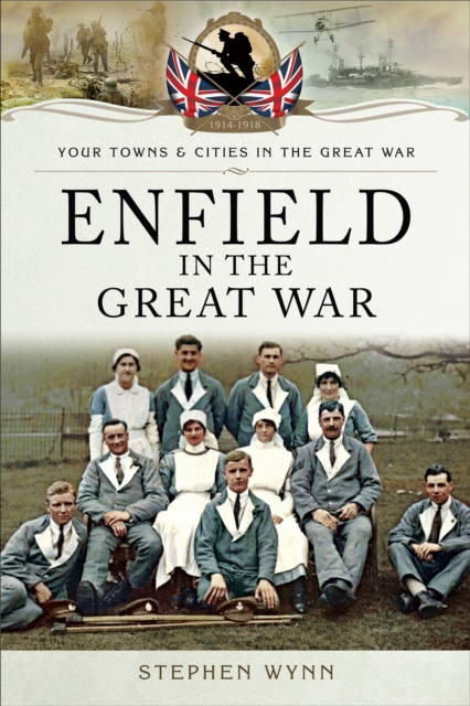 Enfield in the Great War, EPUB eBook