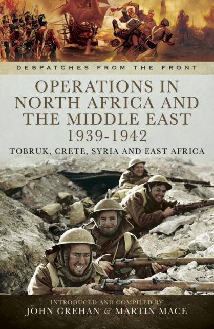 Operations in North Africa and the Middle East, 1939-1942 : Tobruk, Crete, Syria and East Africa, EPUB eBook