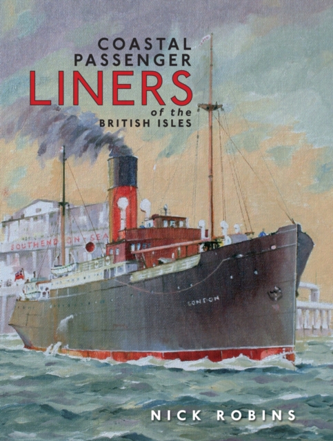 Coastal Passenger Liners of the British Isles, EPUB eBook