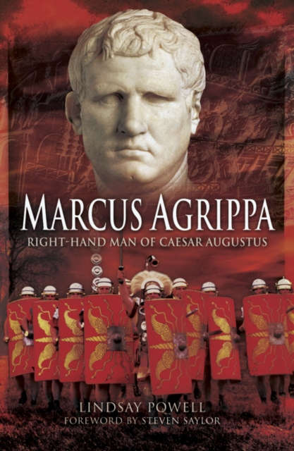 Marcus Agrippa : Right-hand Man of Caesar Augustus, EPUB eBook