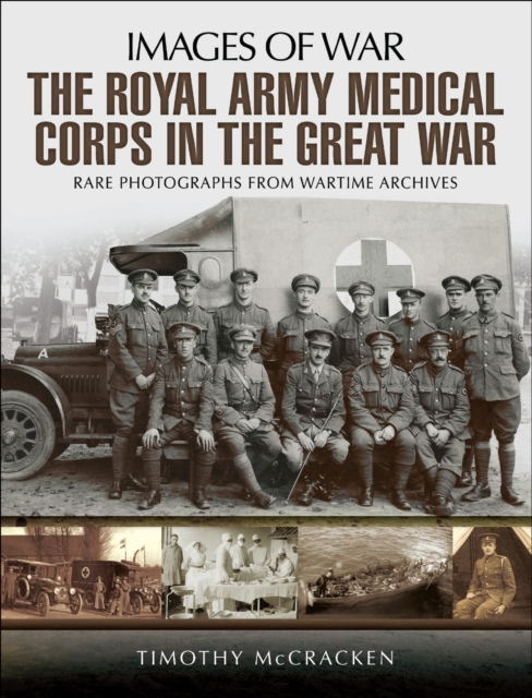 The Royal Army Medical Corps in the Great War, PDF eBook