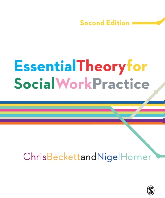 Essential Theory for Social Work Practice, PDF eBook