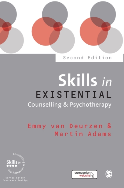 Skills in Existential Counselling & Psychotherapy, Hardback Book