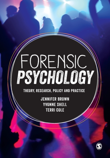 Forensic Psychology : Theory, research, policy and practice, Paperback / softback Book