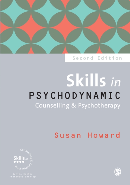 Skills in Psychodynamic Counselling & Psychotherapy, EPUB eBook