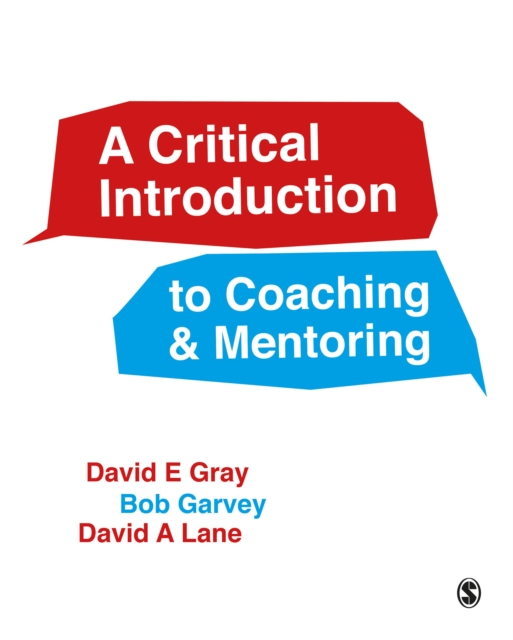 A Critical Introduction to Coaching and Mentoring : Debates, Dialogues and Discourses, EPUB eBook