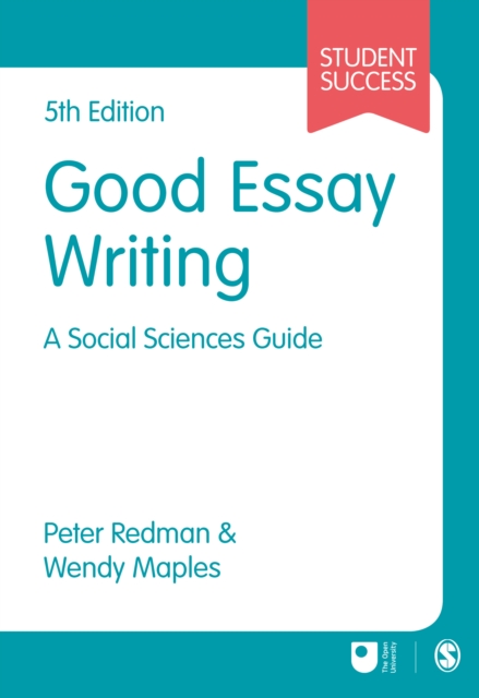 Good Essay Writing : A Social Sciences Guide, Hardback Book