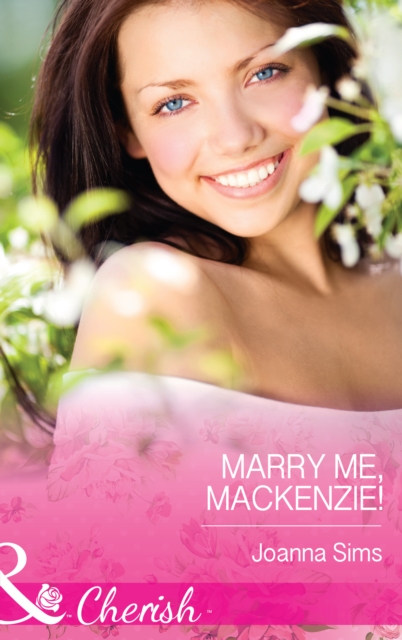 Marry Me, Mackenzie!, EPUB eBook