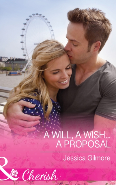 A Will, a Wish...a Proposal, EPUB eBook
