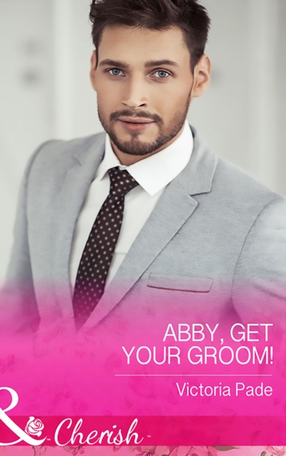 Abby, Get Your Groom!, EPUB eBook