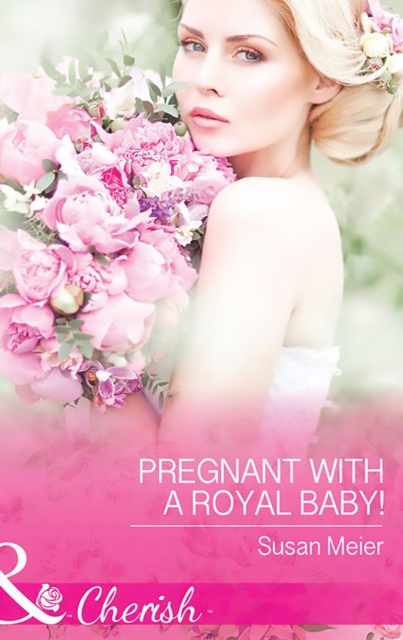 Pregnant With A Royal Baby!, EPUB eBook