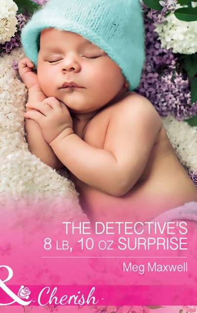 The Detective's 8 Lb, 10 Oz Surprise, EPUB eBook