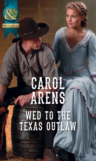 Wed To The Texas Outlaw, EPUB eBook