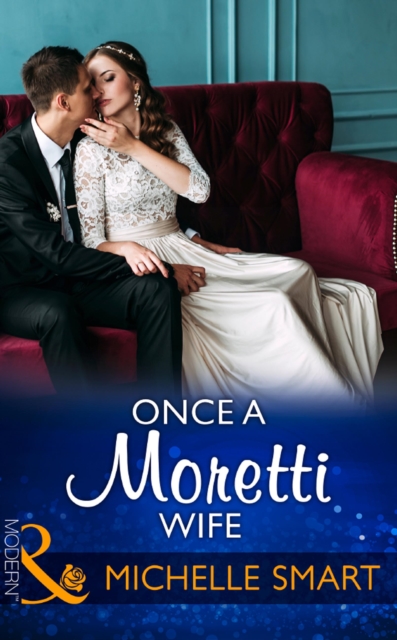 Once A Moretti Wife, EPUB eBook
