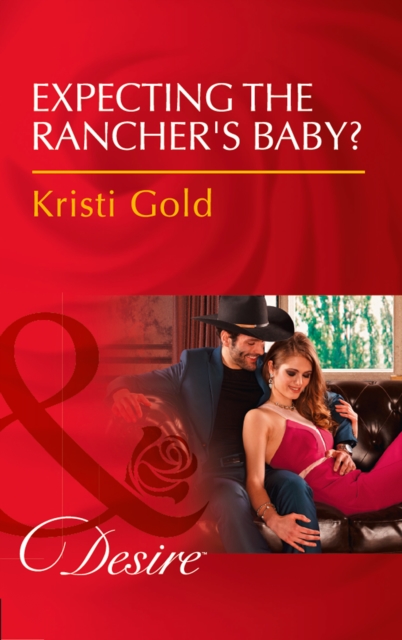 Expecting The Rancher's Baby?, EPUB eBook