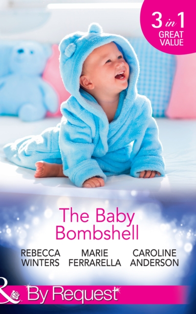 The Baby Bombshell : The Billionaire's Baby Swap / Dating for Two / the Valtieri Baby, EPUB eBook
