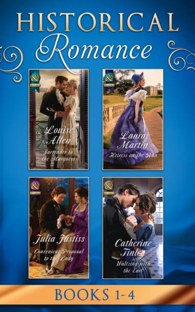 Historical Romance March 2017 Book 1-4 : Surrender to the Marquess / Heiress on the Run / Convenient Proposal to the Lady (Hadley's Hellions, Book 3) / Waltzing with the Earl, EPUB eBook