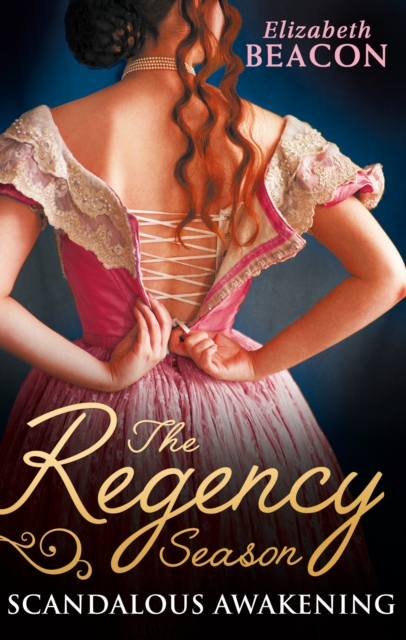 The Regency Season: Scandalous Awakening : The Viscount's Frozen Heart / the Marquis's Awakening, EPUB eBook
