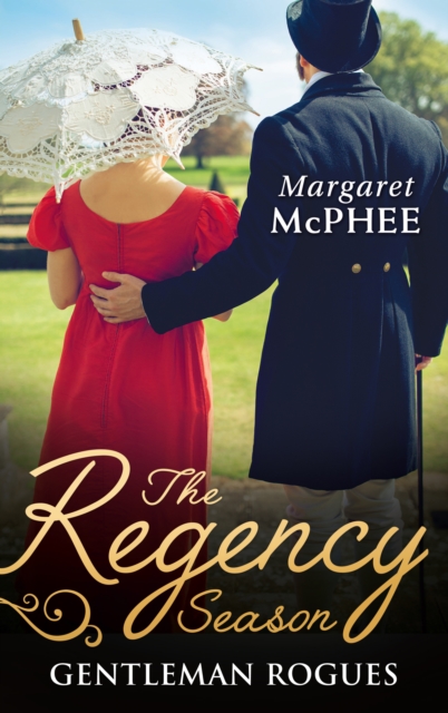 The Regency Season: Gentleman Rogues : The Gentleman Rogue / the Lost Gentleman, EPUB eBook