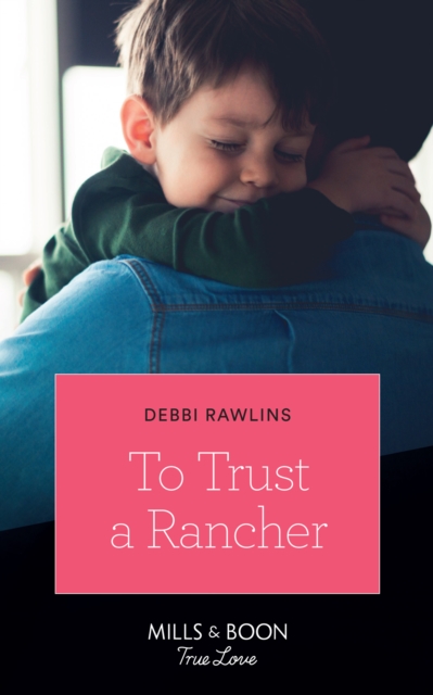 To Trust A Rancher, EPUB eBook