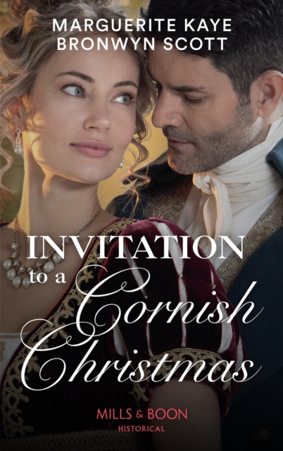 Invitation To A Cornish Christmas : The Captain’s Christmas Proposal / Unwrapping His Festive Temptation, EPUB eBook