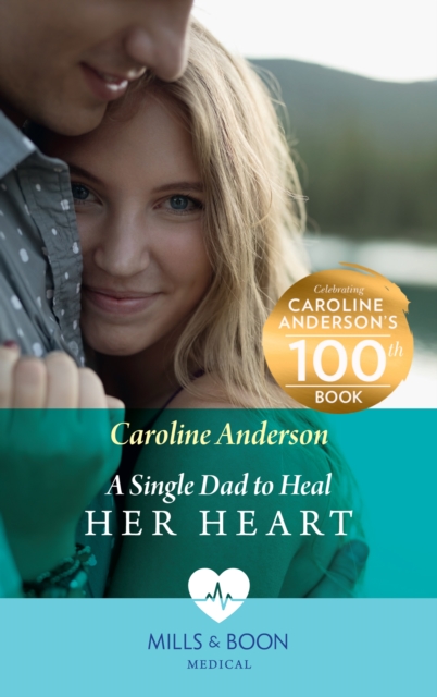 A Single Dad To Heal Her Heart, EPUB eBook
