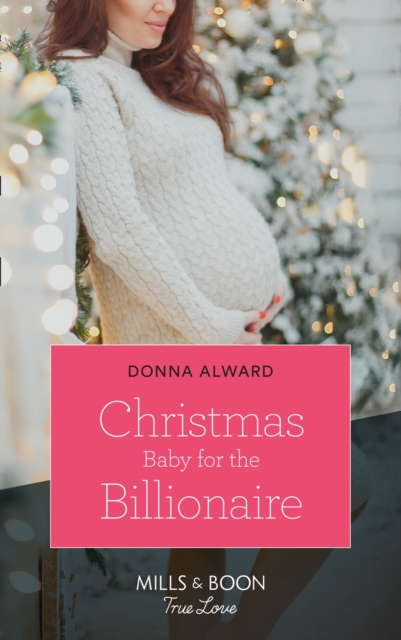 Christmas Baby For The Billionaire, EPUB eBook