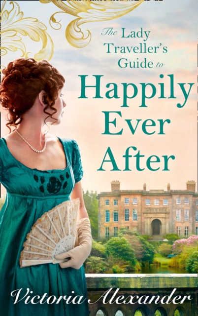 Lady Traveller's Guide To Happily Ever After, EPUB eBook