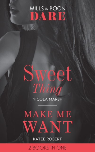 Sweet Thing / Make Me Want : Sweet Thing (Hot Sydney Nights) / Make Me Want, EPUB eBook