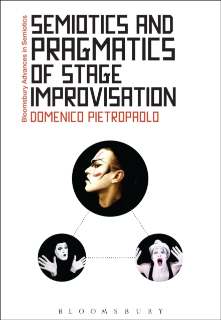 Semiotics and Pragmatics of Stage Improvisation, Paperback / softback Book