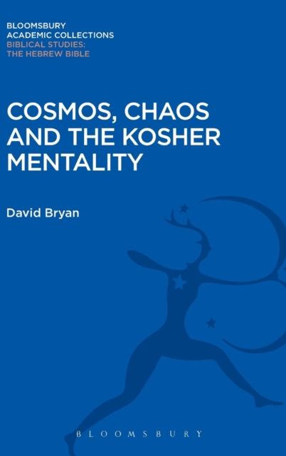 Cosmos, Chaos and the Kosher Mentality, Hardback Book