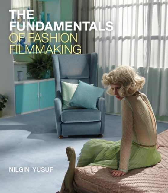 The Fundamentals of Fashion Filmmaking, EPUB eBook
