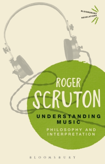 Understanding Music : Philosophy and Interpretation, Paperback / softback Book