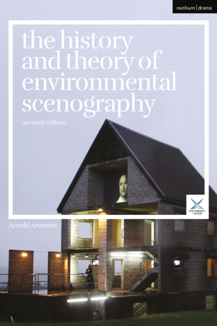 The History and Theory of Environmental Scenography : Second Edition, EPUB eBook