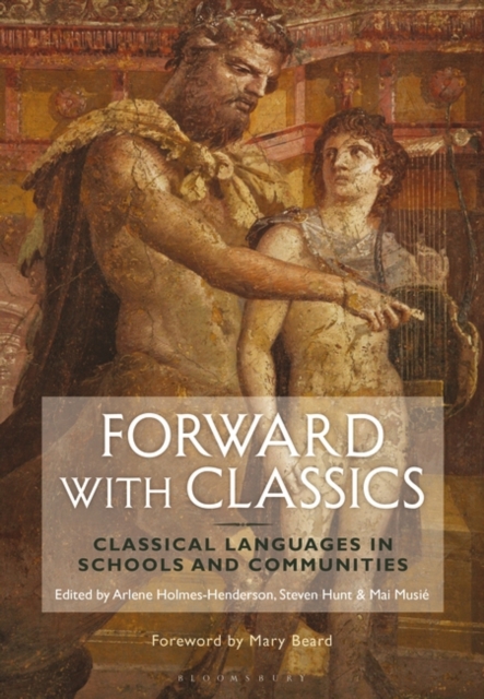 Forward with Classics : Classical Languages in Schools and Communities, PDF eBook