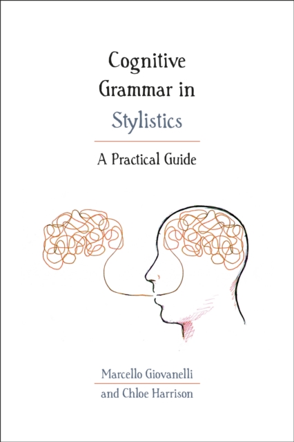 Cognitive Grammar in Stylistics : A Practical Guide, EPUB eBook