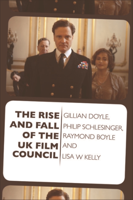 The Rise and Fall of the UK Film Council, EPUB eBook