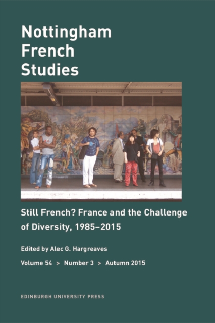 Still French? France and the Challenge of Diversity, 1985-2015 : Nottingham French Studies Volume 54, Number 3, Paperback / softback Book